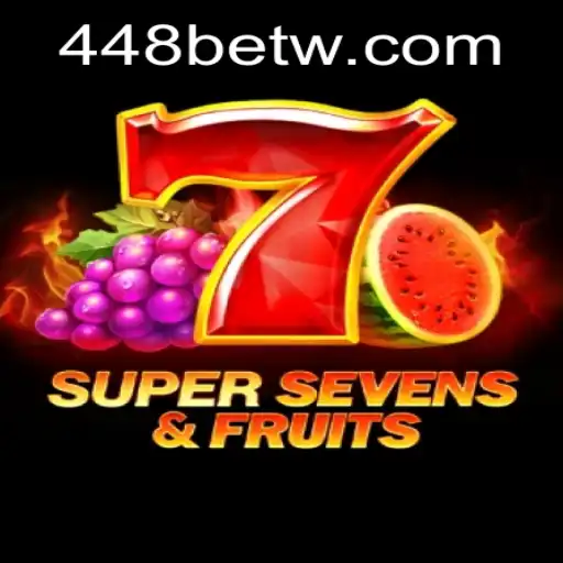 Explorando o Fascinante Mundo de 7SuperSevensFruits no 448bet.com